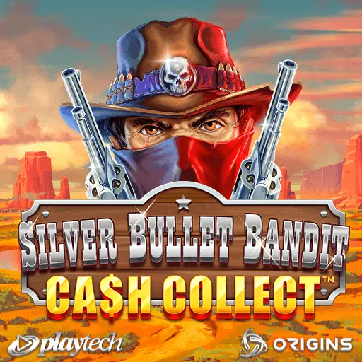 Silver Bullet Bandit Cash Collect